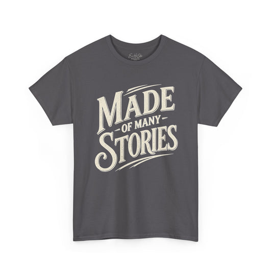 Made of Many Stories T-Shirt — Inspirational Storyteller Graphic Tee