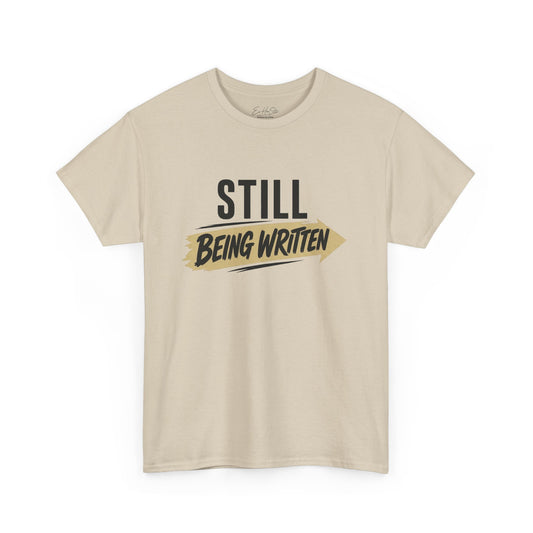 Still Being Written T‑Shirt