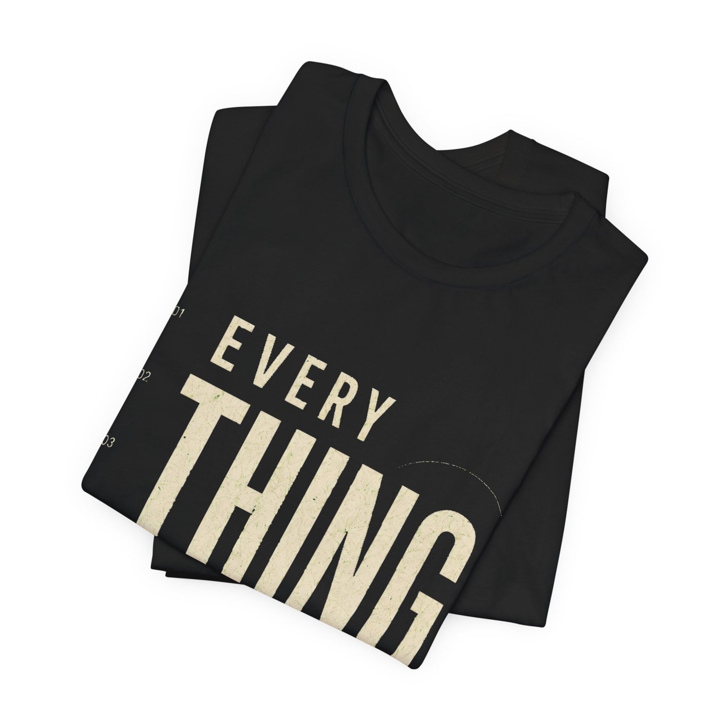 Everything Counts T‑Shirt — Inspirational Minimalist Graphic Tee