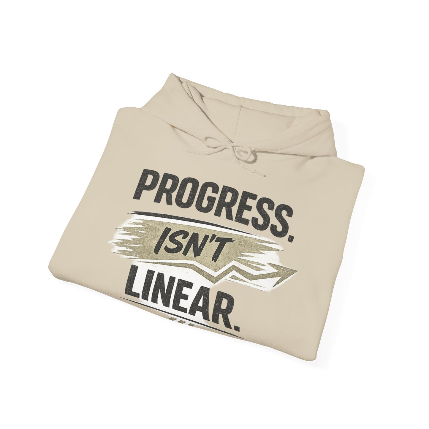 Hoodie — "Progress Isn't Linear" Motivational Pullover