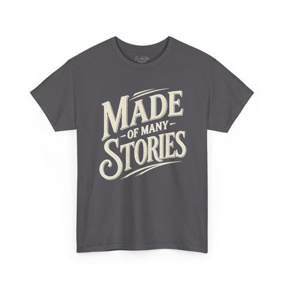 Made of Many Stories T-Shirt — Inspirational Storyteller Graphic Tee