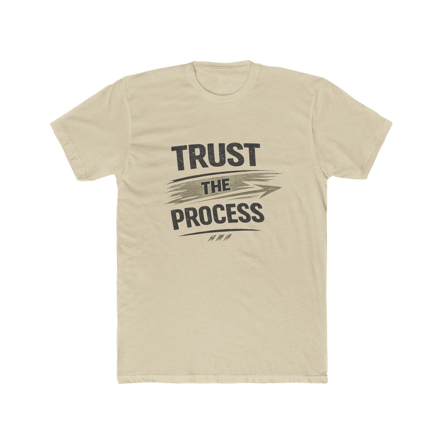 Trust The Process T-Shirt — Motivational Graphic Tee