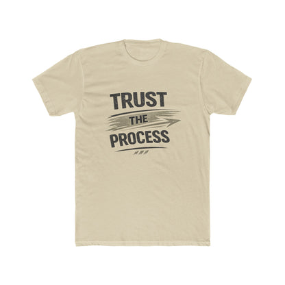 Trust The Process T-Shirt — Motivational Graphic Tee