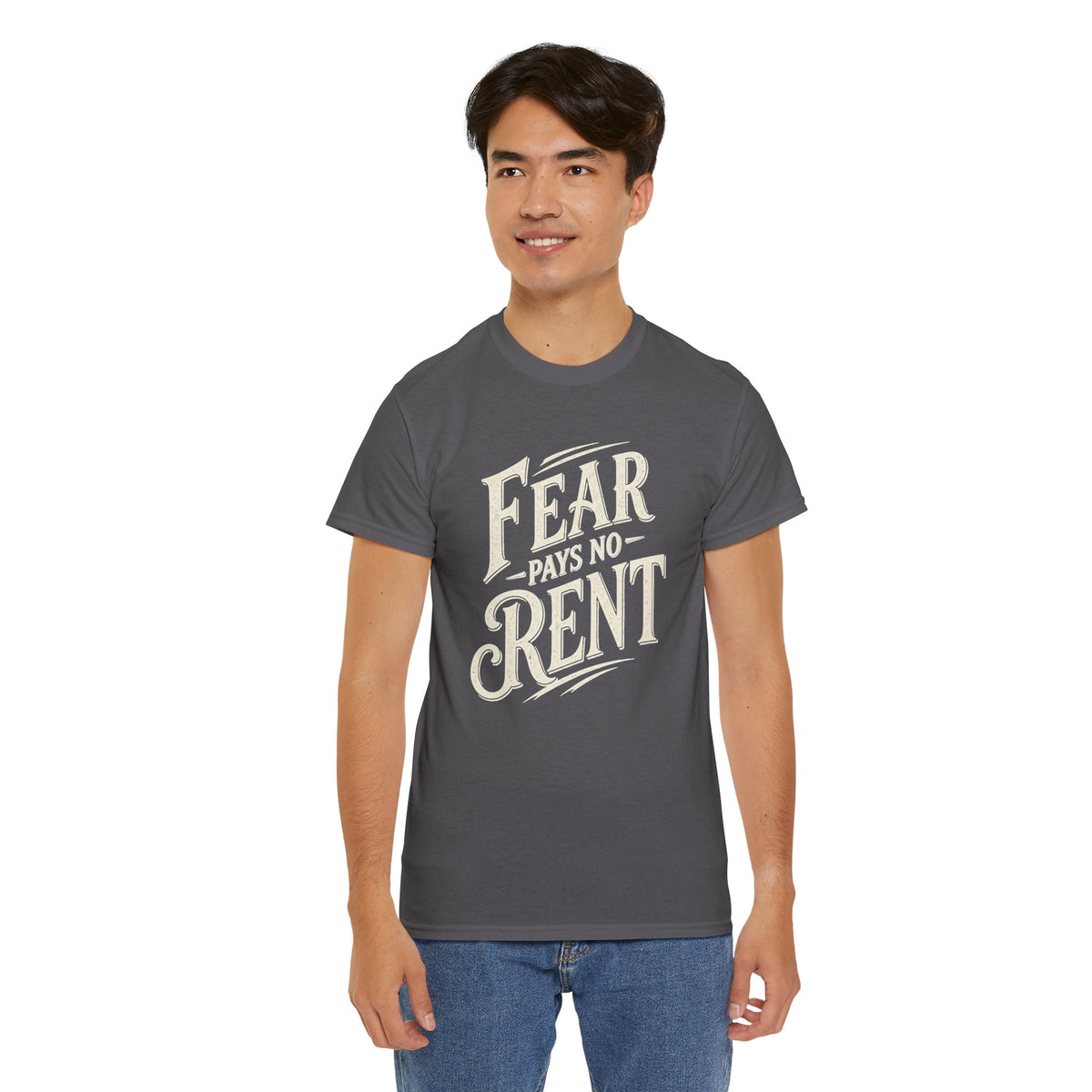 Fear Pays No Rent Graphic Tee