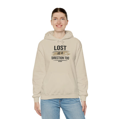 Hoodie “Lost Is A Direction Too” Inspirational Graphic Hoodie