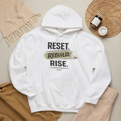 Reset Rebuild Rise Hoodie — Inspirational Motivational Pullover