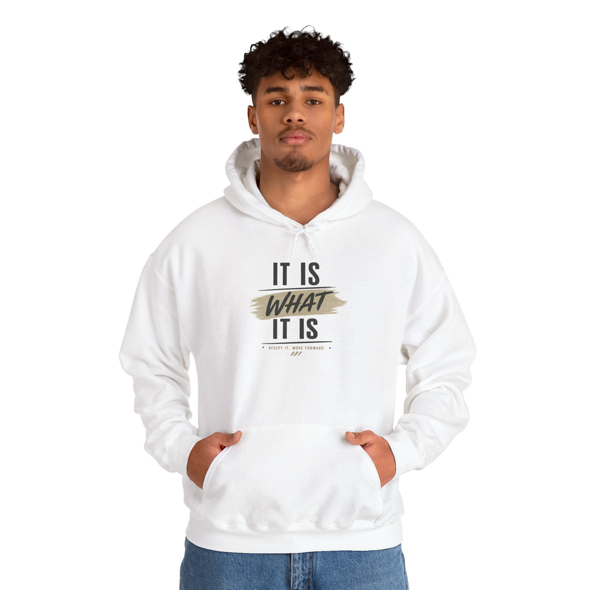 Hoodie "It Is What It Is" Casual Inspirational Graphic Hoodie