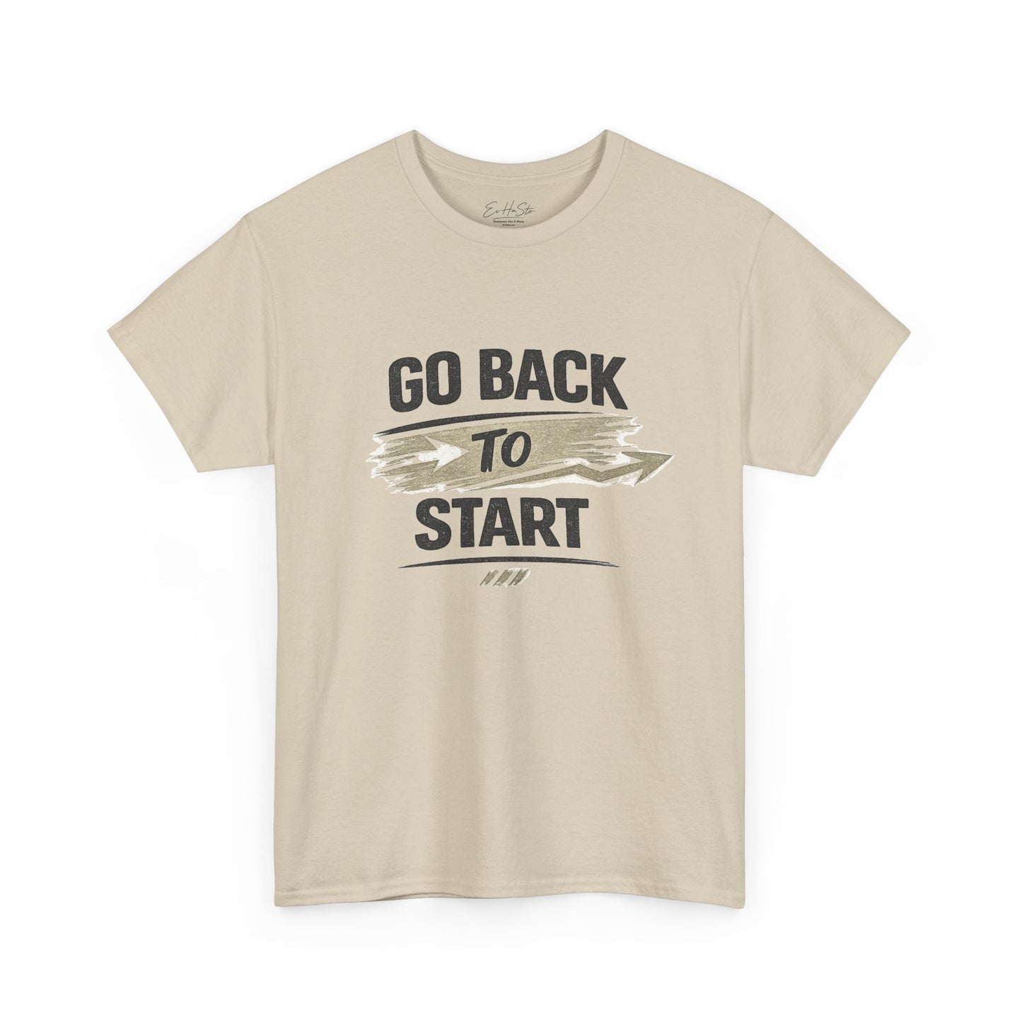 Go Back to Start Tee — Vintage Motivational Graphic T-Shirt