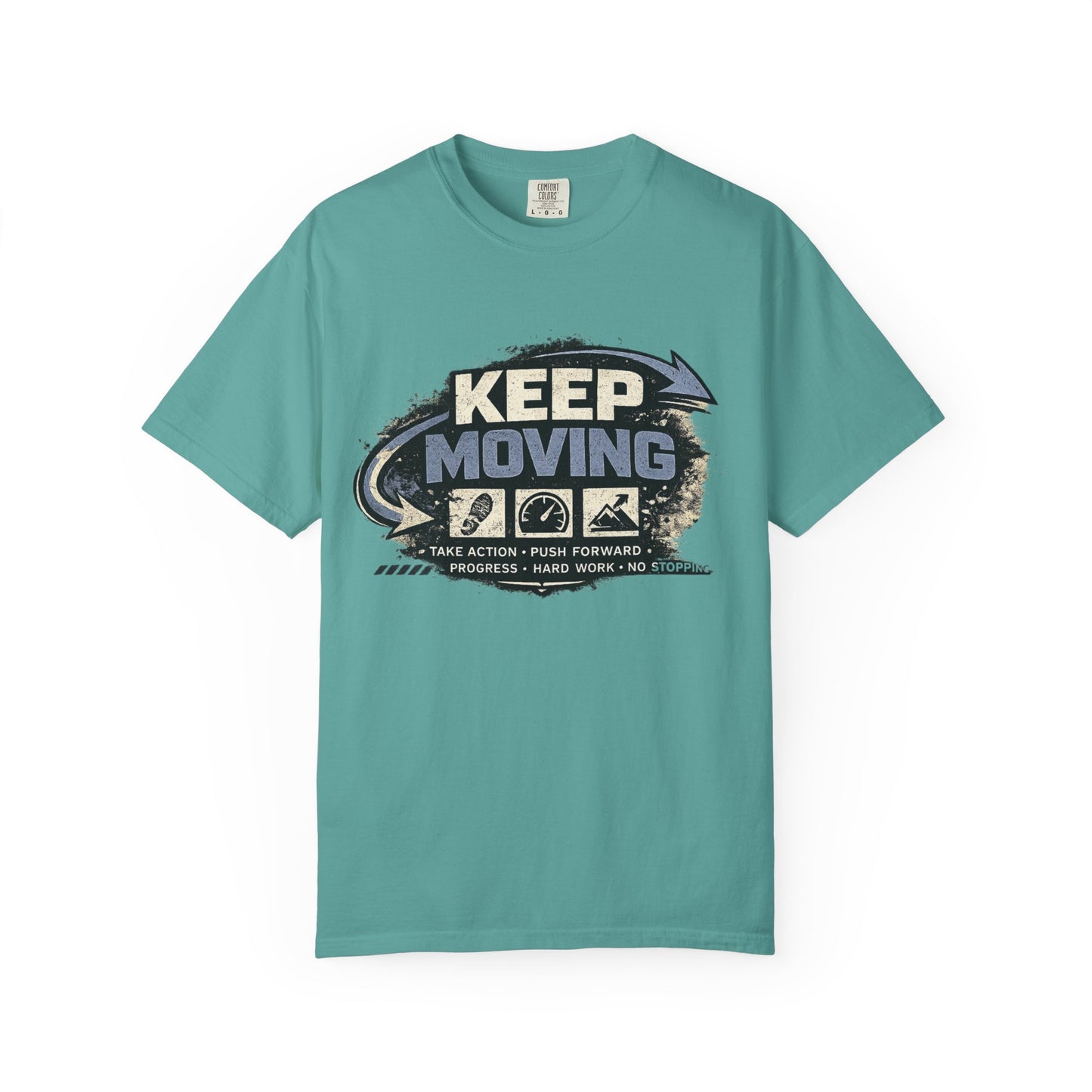 Keep Moving T-Shirt — Motivational Graphic Tee