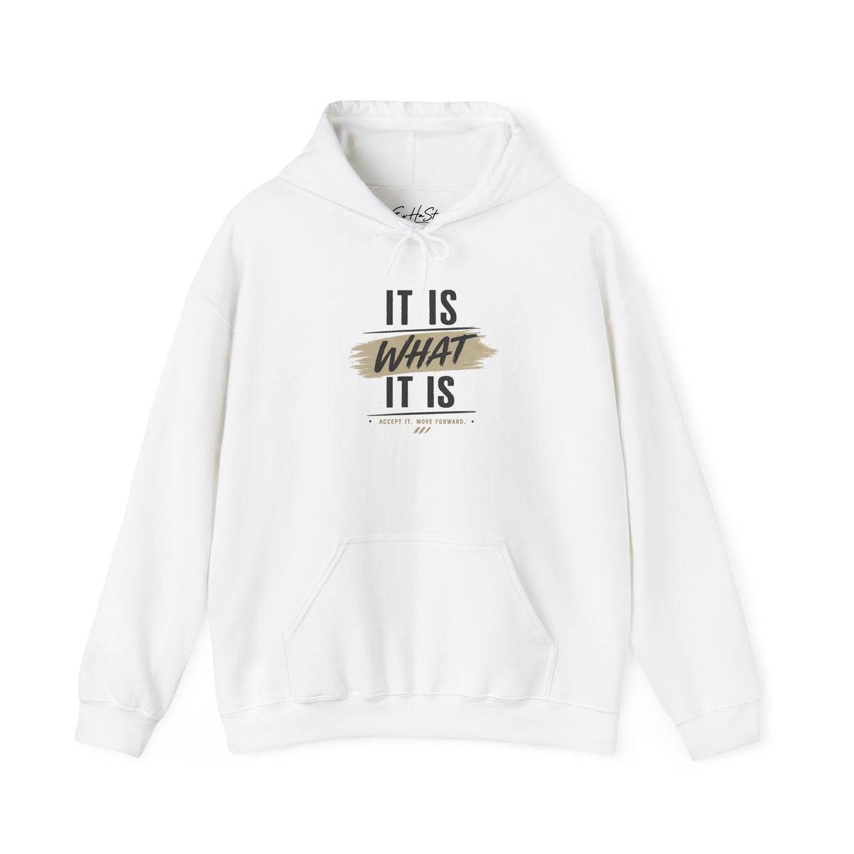 Hoodie "It Is What It Is" Casual Inspirational Graphic Hoodie
