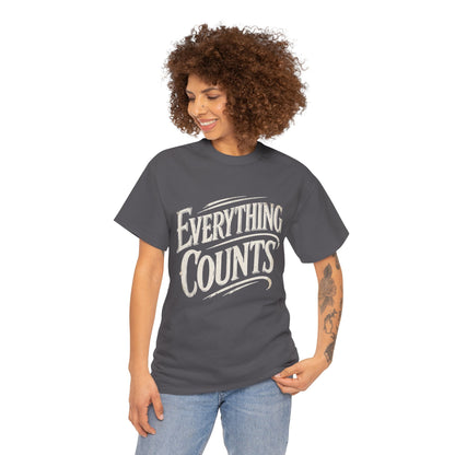 Everything Counts Graphic Tee — Inspirational Retro Typography T-Shirt