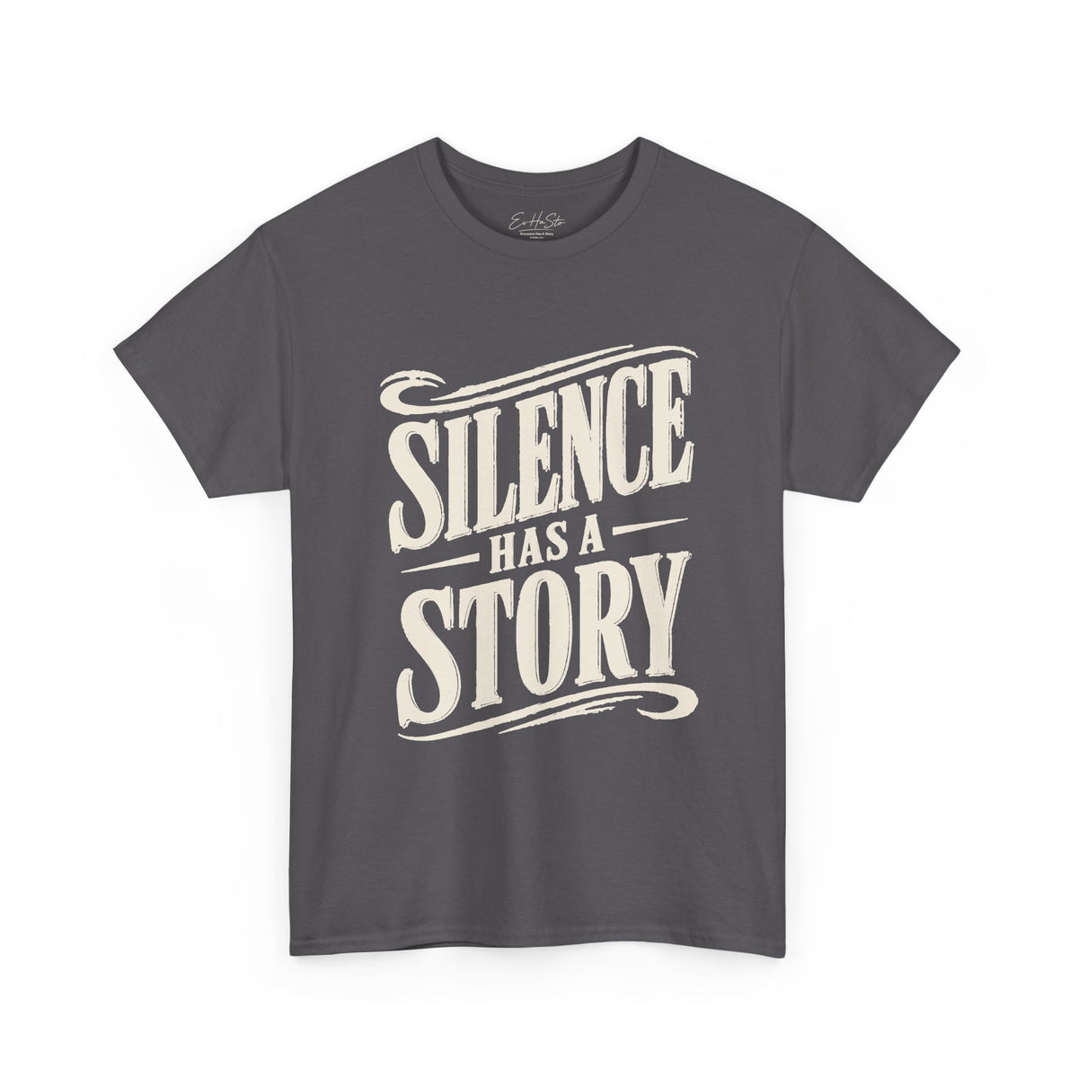 Silence Has a Story Tee - Vintage Script Graphic T-Shirt