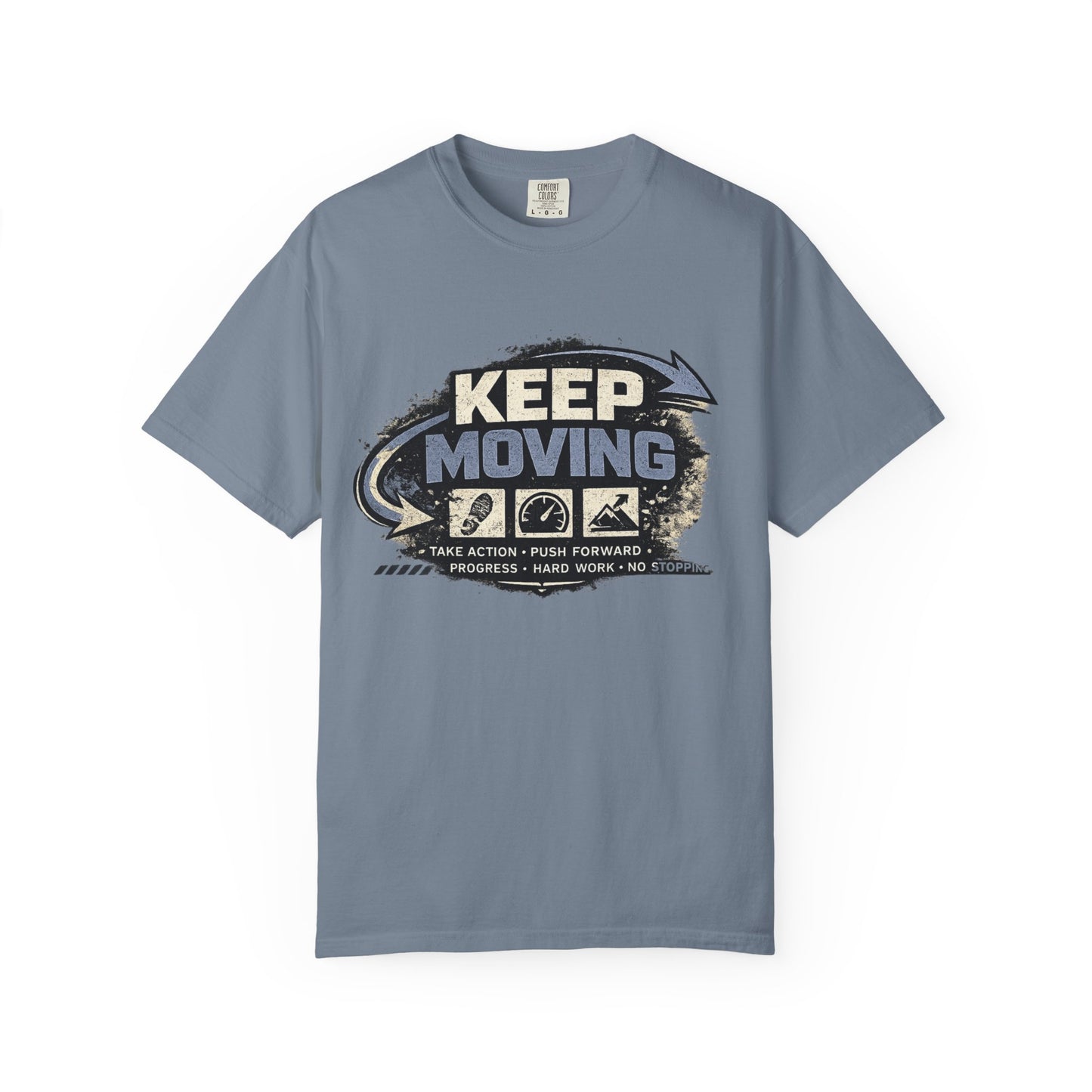 Keep Moving T-Shirt — Motivational Graphic Tee