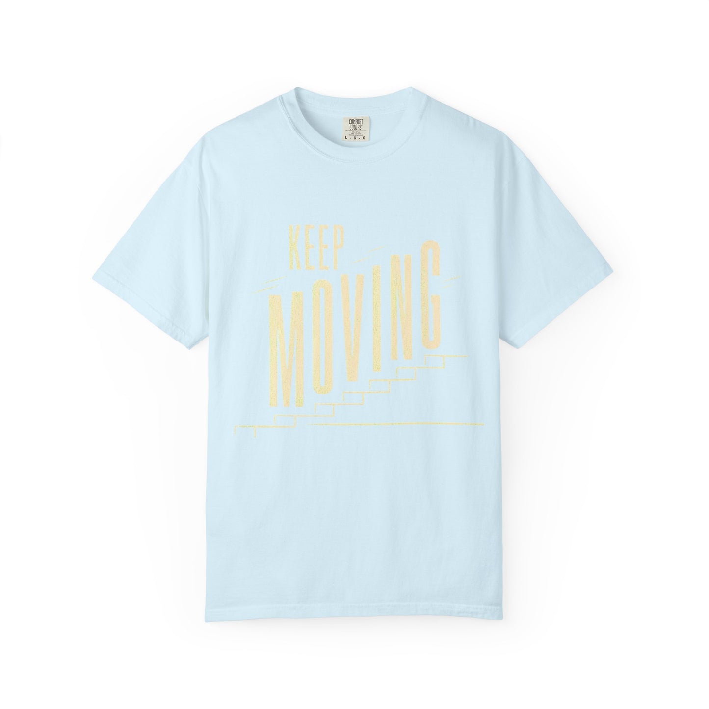 Keep Moving T-Shirt — Motivational Graphic Tee
