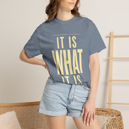 It Is What It Is T‑Shirt — Minimalist Positive Quote Tee
