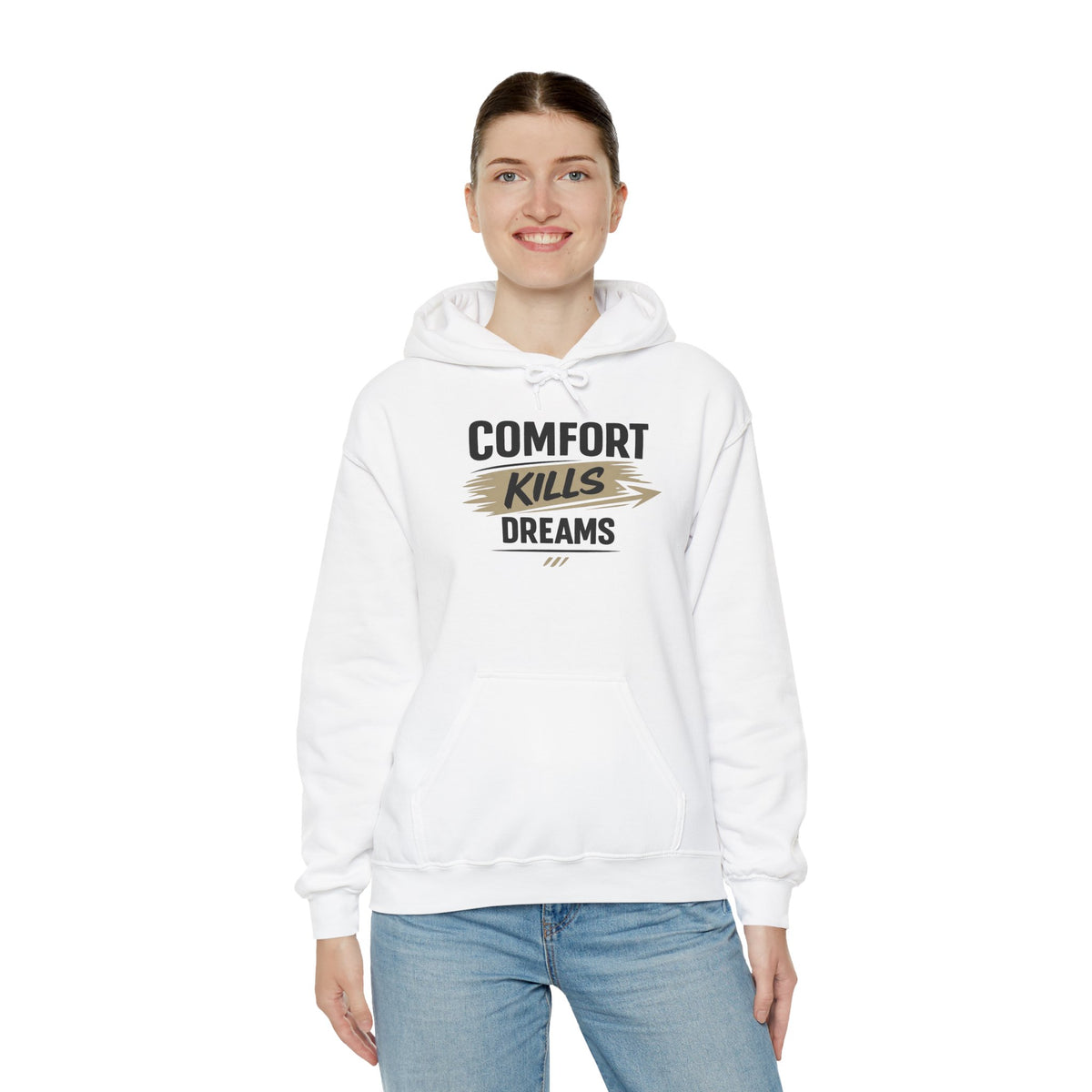 Hoodie "Comfort Kills Dreams" Motivational Graphic Hooded Sweatshirt