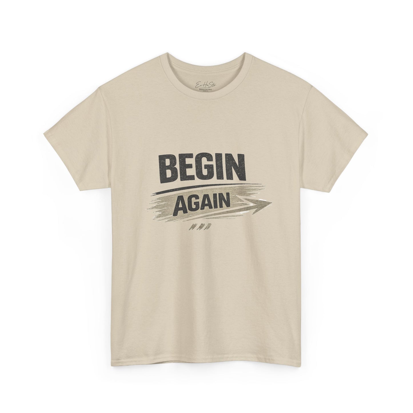Begin Again T-Shirt — Inspirational Motivational Tee