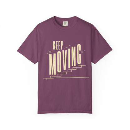 Keep Moving T-Shirt — Motivational Graphic Tee