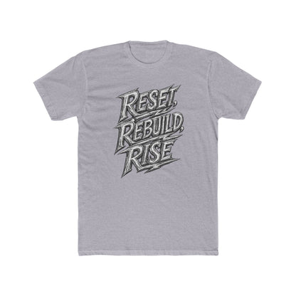 Reset Rebuild Rise Graphic Tee — Inspirational Motivational Cotton Shirt