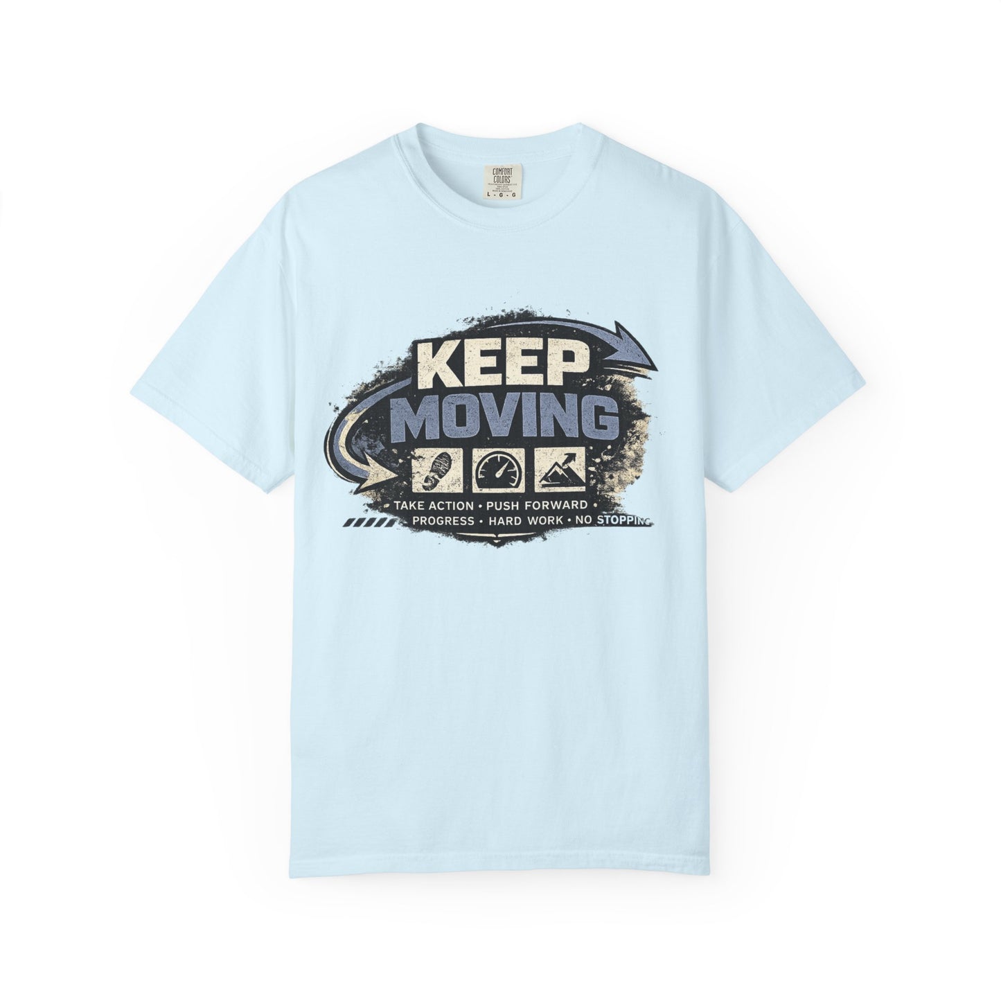 Keep Moving T-Shirt — Motivational Graphic Tee