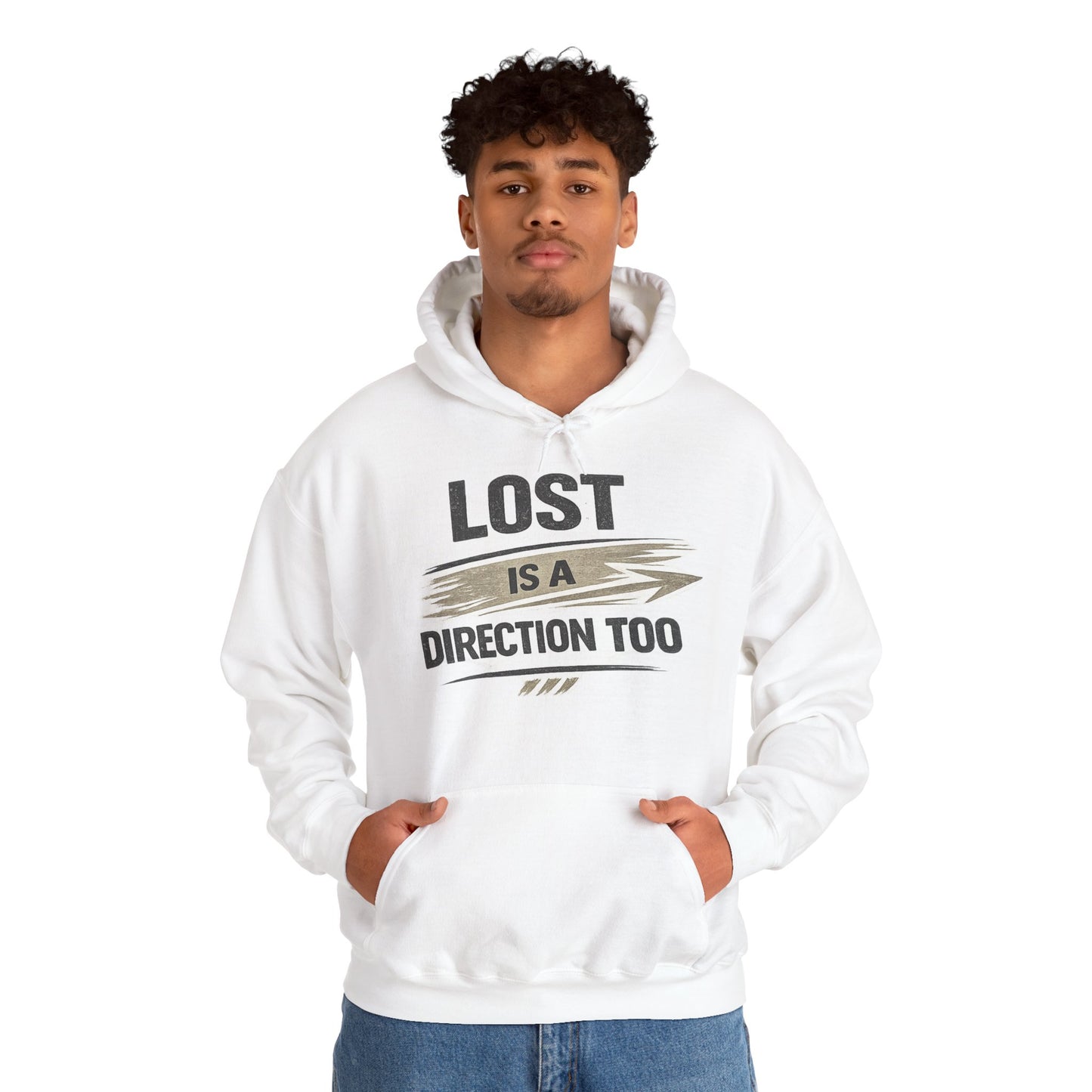 Lost Is a Direction Too Hoodie - Inspirational Graphic Pullover