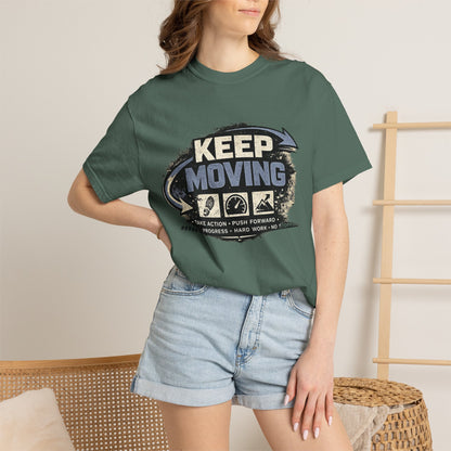 Keep Moving T-Shirt — Motivational Graphic Tee