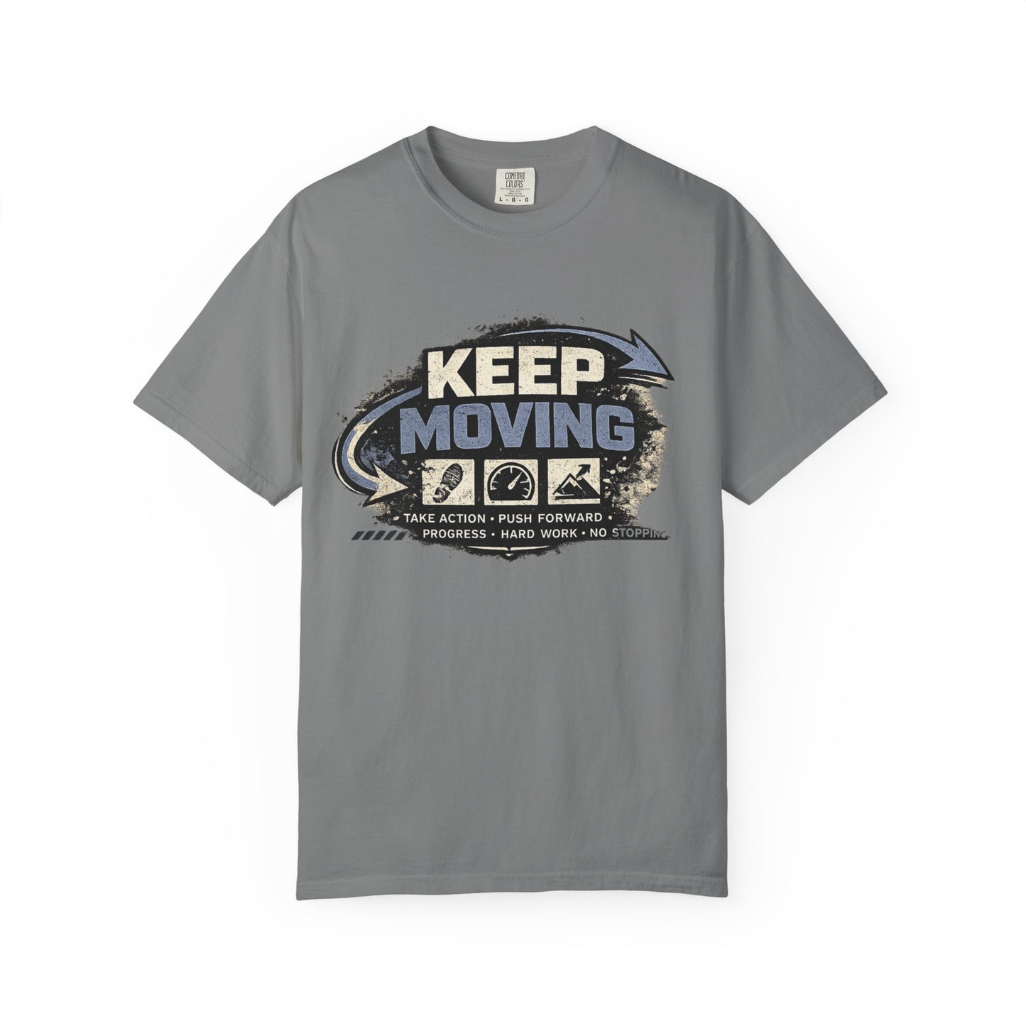 Keep Moving T-Shirt — Motivational Graphic Tee