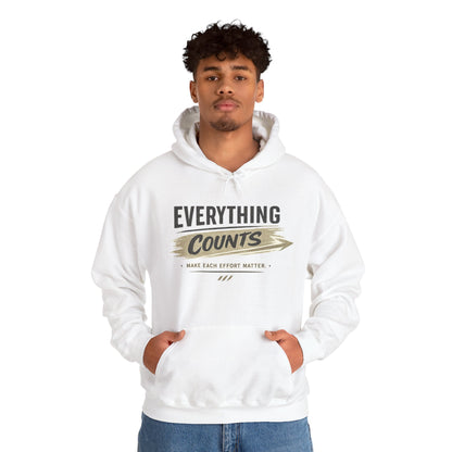 Everything Counts Hoodie — Motivational "Make Each Effort Matter" Sweatshirt