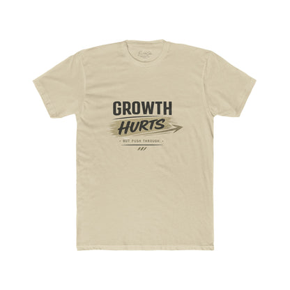 Growth Hurts T-Shirt — Inspirational Personal Growth Tee