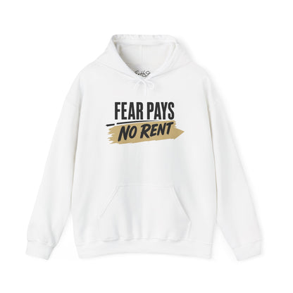 Hoodie "Fear Pays No Rent" Motivational Pullover