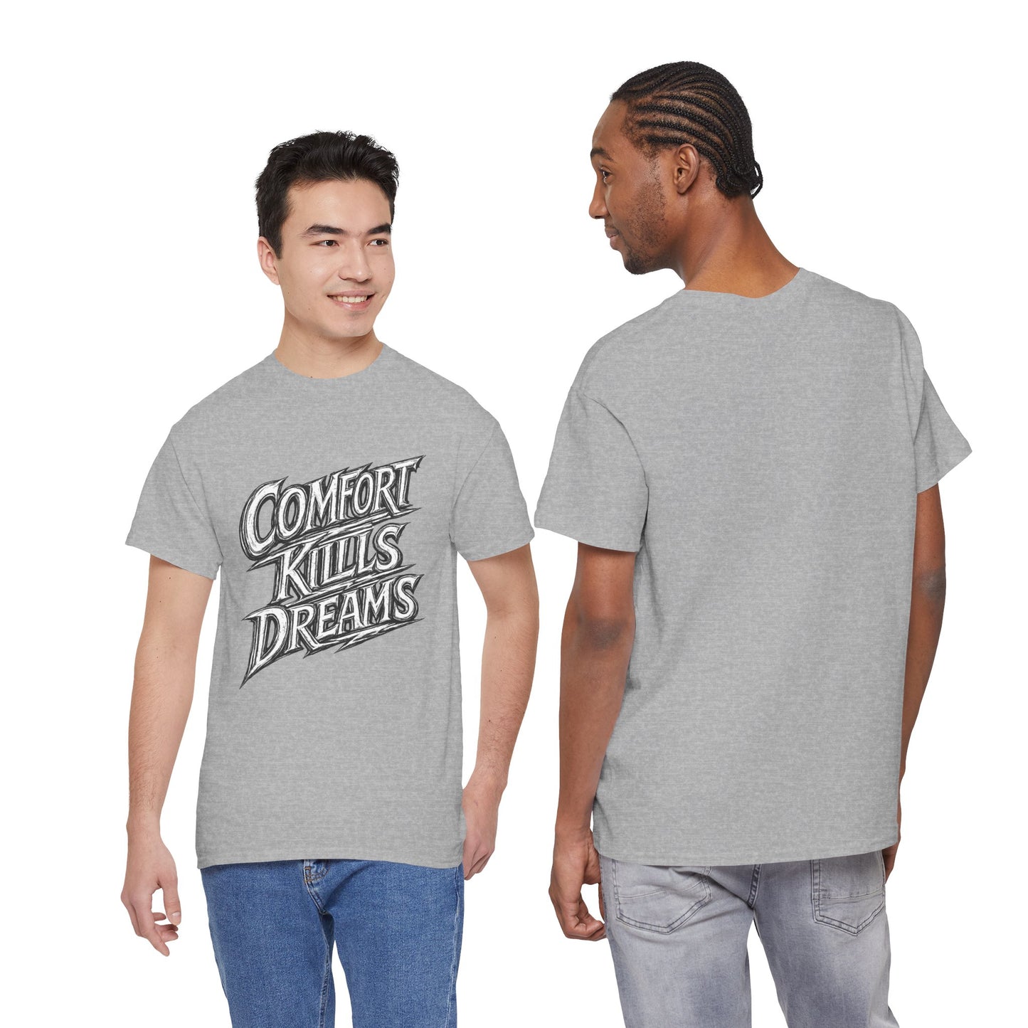 Comfort Kills Dreams Tee — Motivational Graphic T-Shirt