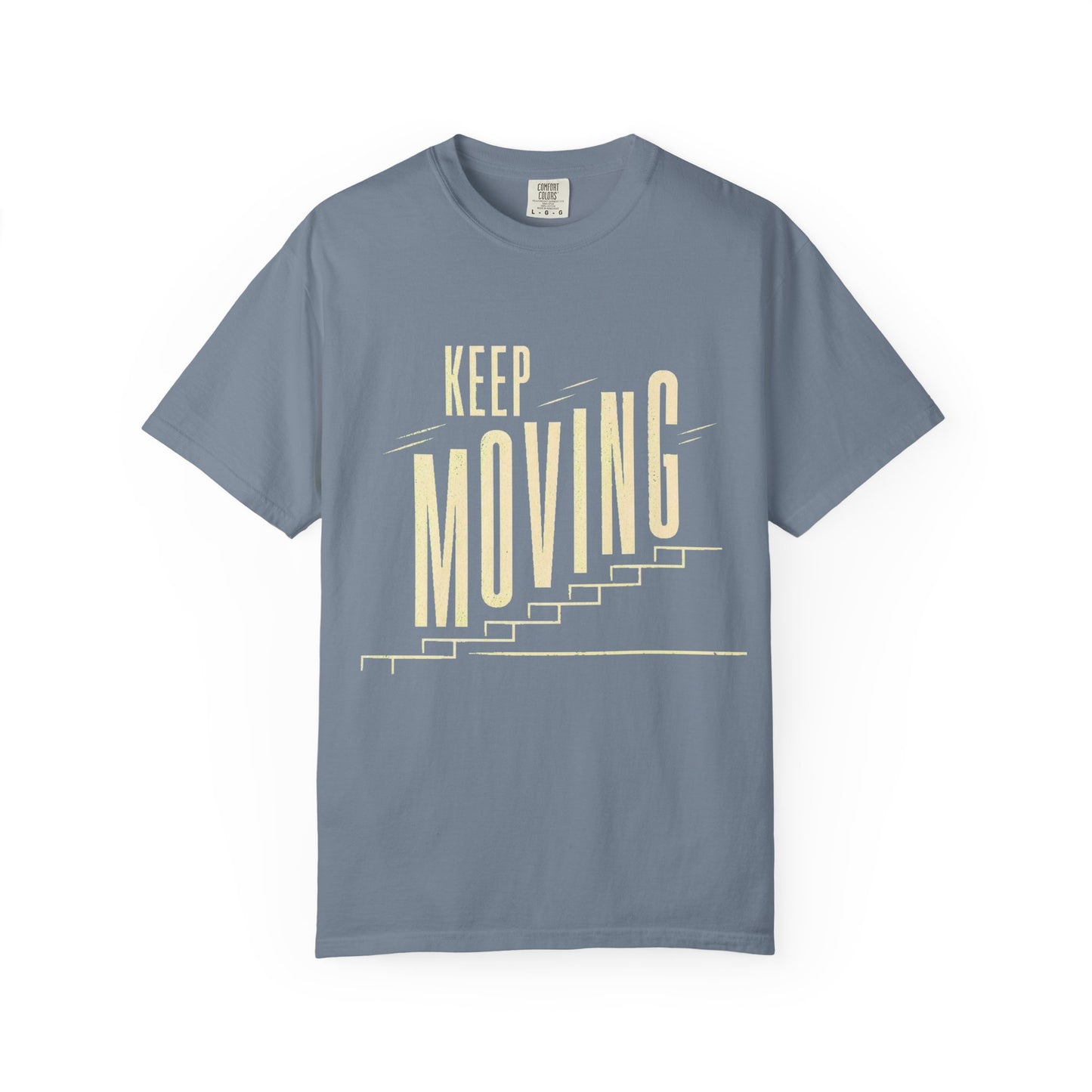 Keep Moving T-Shirt — Motivational Graphic Tee