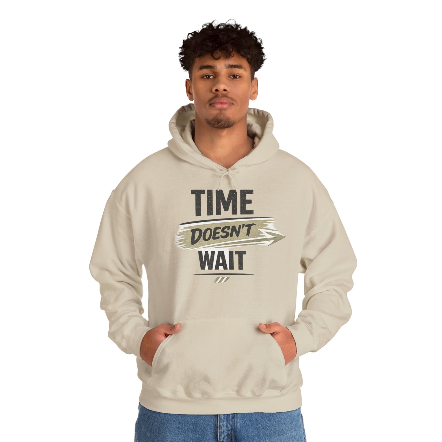 Time Doesn't Wait Hoodie — Motivational Quote Hooded Sweatshirt