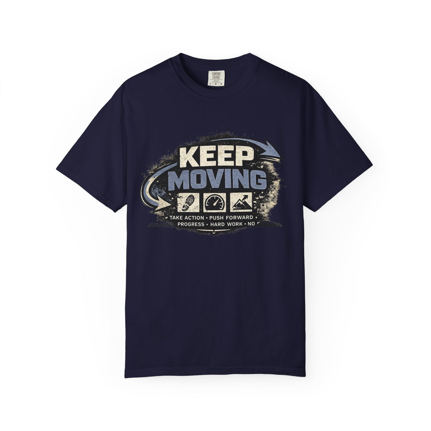 Keep Moving T-Shirt — Motivational Graphic Tee