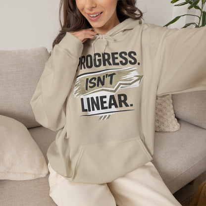 Hoodie — "Progress Isn't Linear" Motivational Pullover