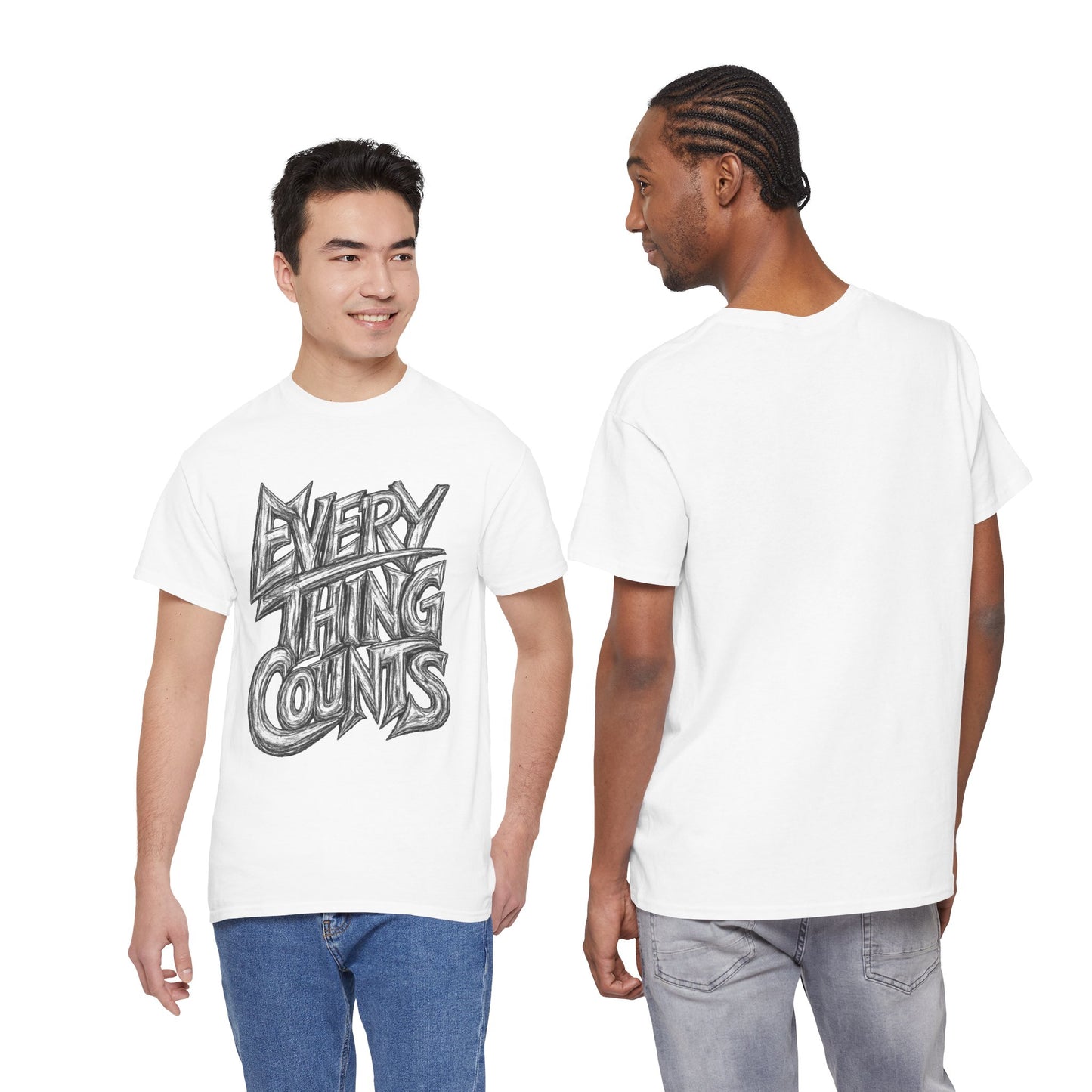 Everything Counts T-Shirt — Hand-Drawn Motivational Graphic Tee