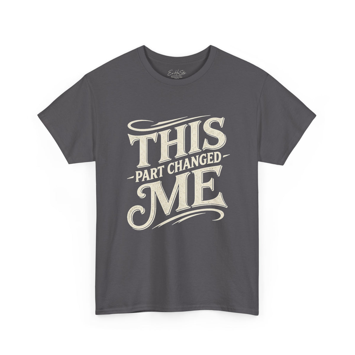 This Part Changed Me T-Shirt — Inspirational Vintage Quote Tee