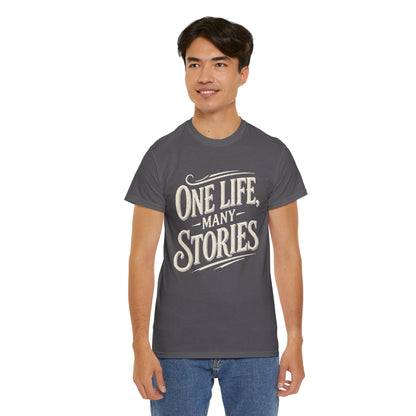 One Life Many Stories T-Shirt — Inspirational Graphic Tee for Storytellers & Travelers