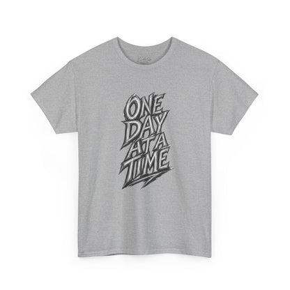 One Day At A Time Tee — Inspirational Graphic T-Shirt