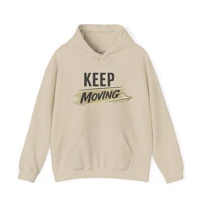 Keep Moving Hoodie — Motivational Pullover Sweatshirt for Fitness & Everyday Wear