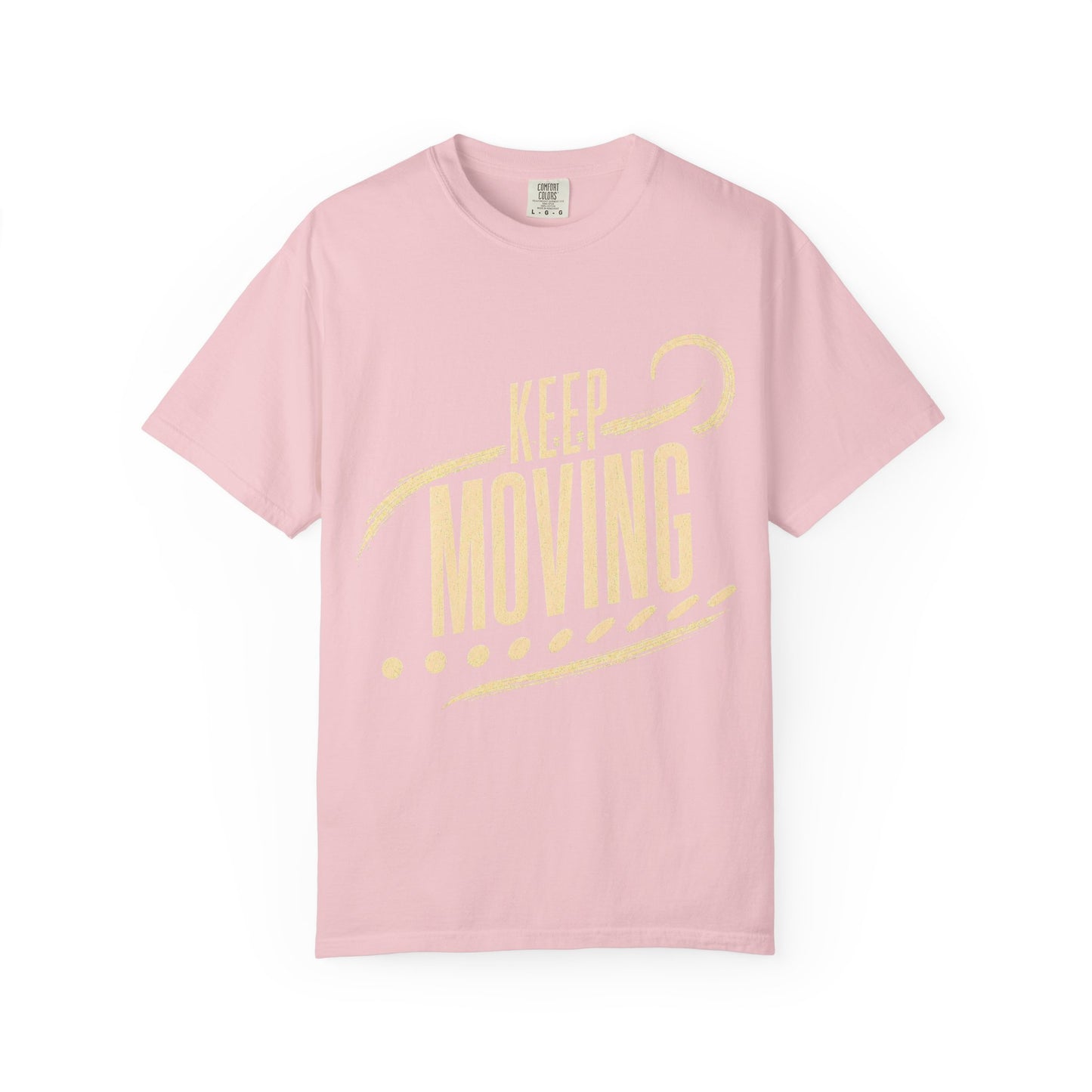 Keep Moving T-Shirt — Motivational Graphic Tee