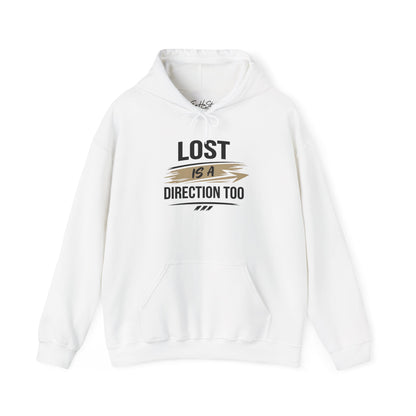 Hoodie “Lost Is A Direction Too” Inspirational Graphic Hoodie