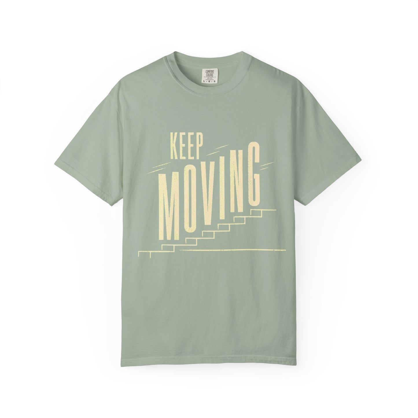 Keep Moving T-Shirt — Motivational Graphic Tee