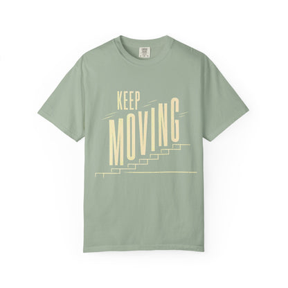 Keep Moving T-Shirt — Motivational Graphic Tee