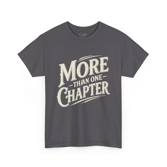 Book Lover T-Shirt — "More Than One Chapter" Graphic Tee