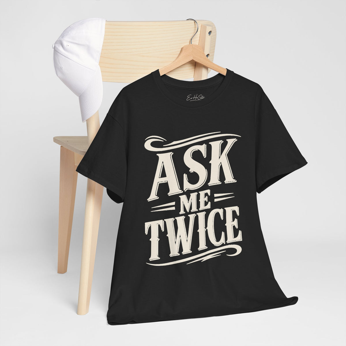Ask Me Twice Graphic Tee - Retro Script Statement T-Shirt