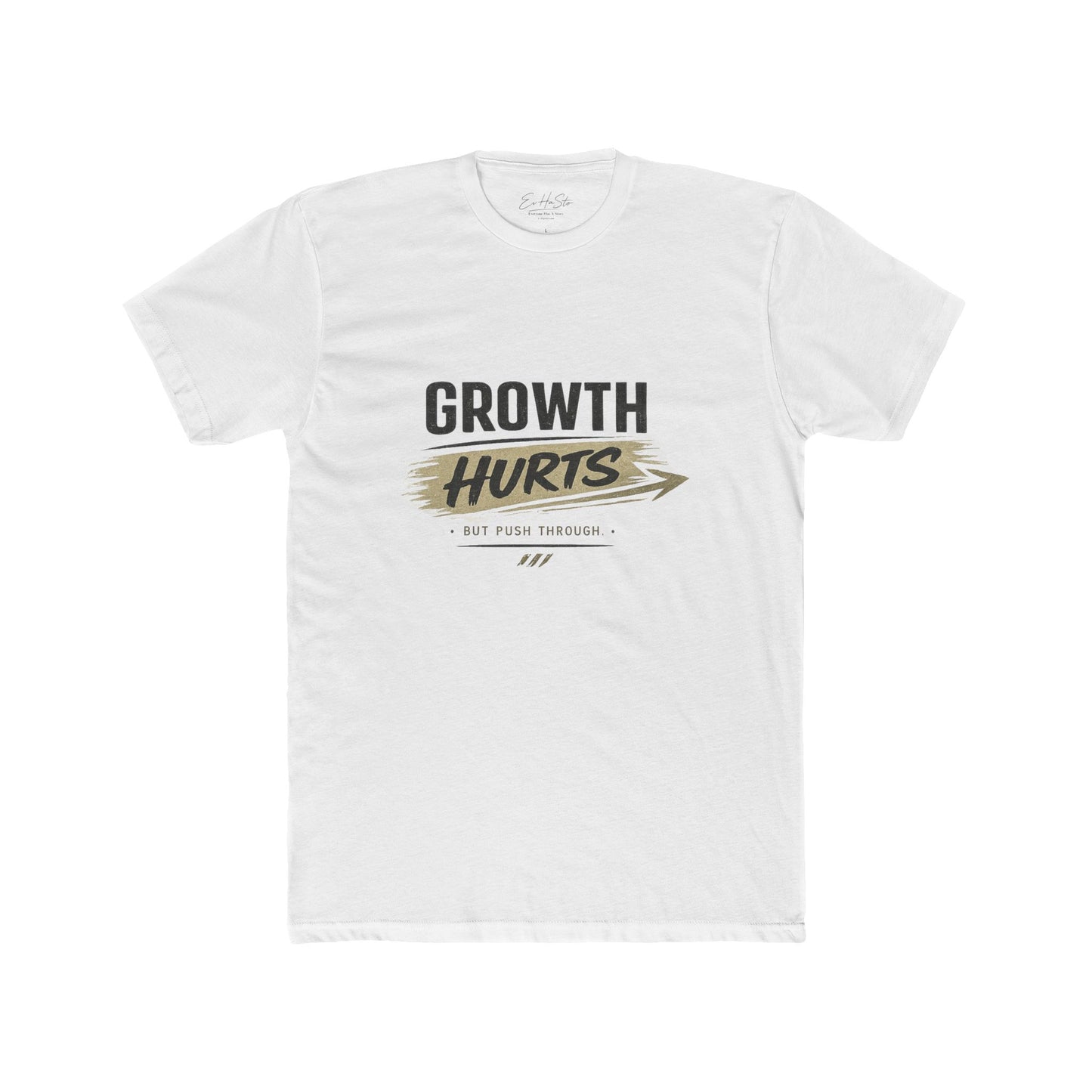 Growth Hurts T-Shirt — Inspirational Personal Growth Tee