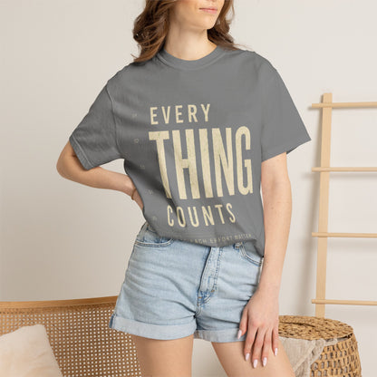 Everything Counts T-Shirt — Motivational Graphic Tee