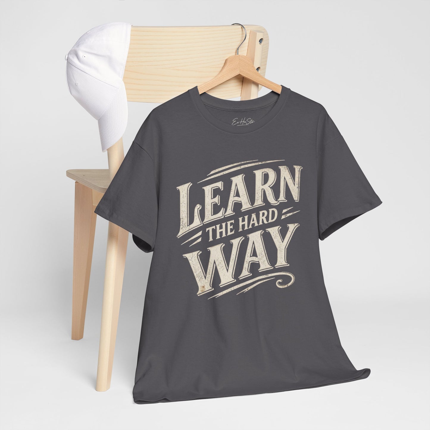 Learn The Hard Way T-Shirt — Vintage Motivational Graphic Tee