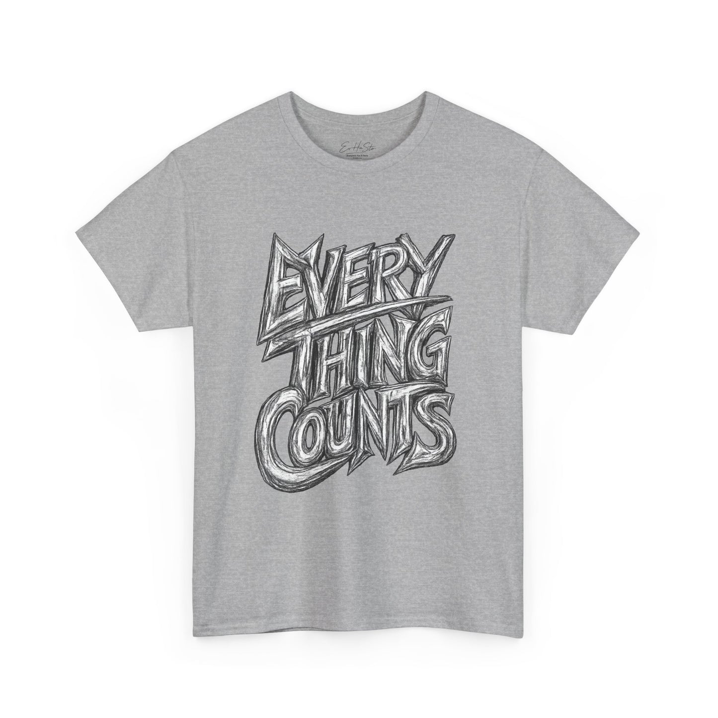 Everything Counts T-Shirt — Hand-Drawn Motivational Graphic Tee